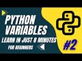 Python Variables Made Easy | Learn in Just 8 Minutes