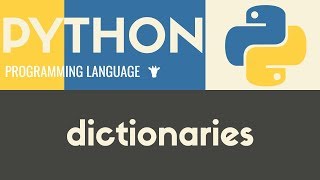 Dictionaries | Python | Tutorial 19