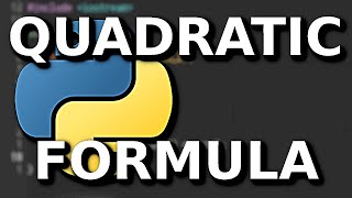 Building a Quadratic Formula Program in Python