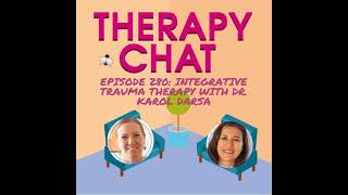 280: Integrative Trauma Therapy With Dr. Karol Darsa