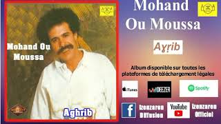 MOHAND OU MOUSSA  Aɣṛib