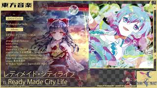 レディメイド・シティライフ [Ready Made City Life] ~ ShibayanRecords (東方/Touhou Vocal Arrange)