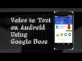 How To: Voice to Text on Android using Google Docs