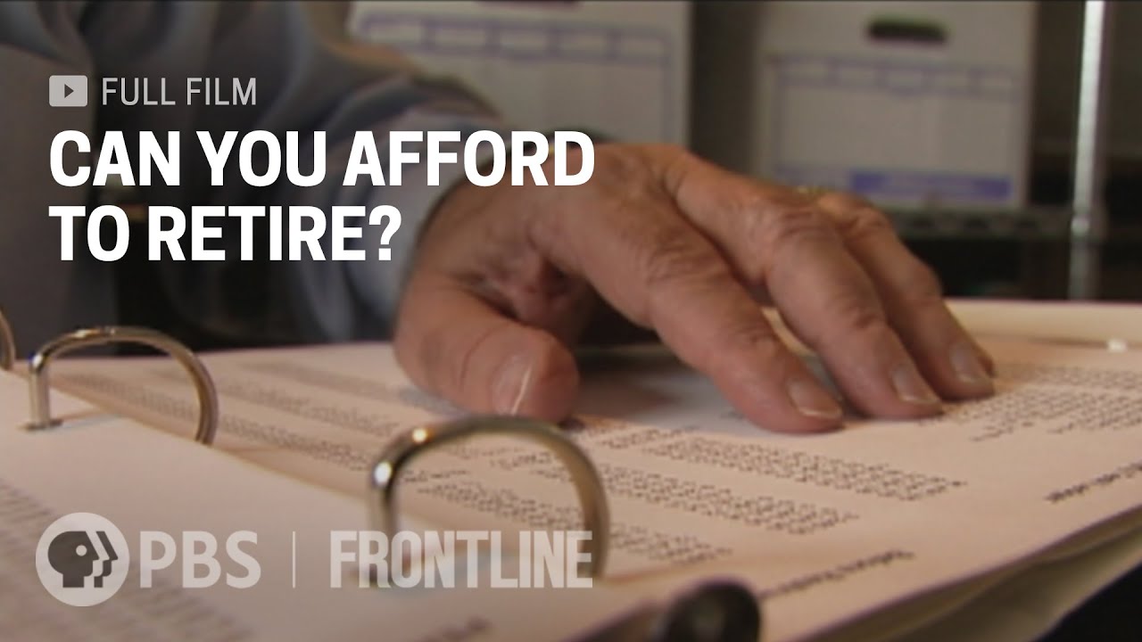 Can You Afford To Retire? (full Documentary) | FRONTLINE - Inflation ...