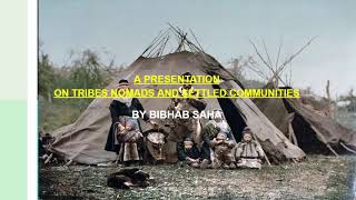 Tribes Nomads and Settled Communities