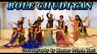 BOLE CHUDIYAN  | BOLLYWOOD DANCE | MASTER PRINCE CHOREOGRAPHY |WEDDING DANCE