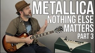 Metallica - Nothing Else Matters - Part 3 - Guitar Lesson