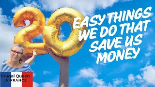 20 easy things we do that save us money. #frugal #costoflivingcrisis #savemoney #top20