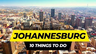 Top 10 Things to do in Johannesburg 2024 | South Africa Travel Guide