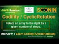 Interview, Java Codility / CyclicRotation  (Rotate an array to the right by a given number of steps)