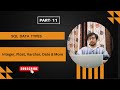 🚀SQL Data Types Explained | Integer, Float, Varchar, Date & More (Beginner to Pro)