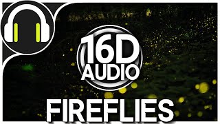 Owl City - Fireflies | 16D music (Better than 8D AUDIO) 🎧