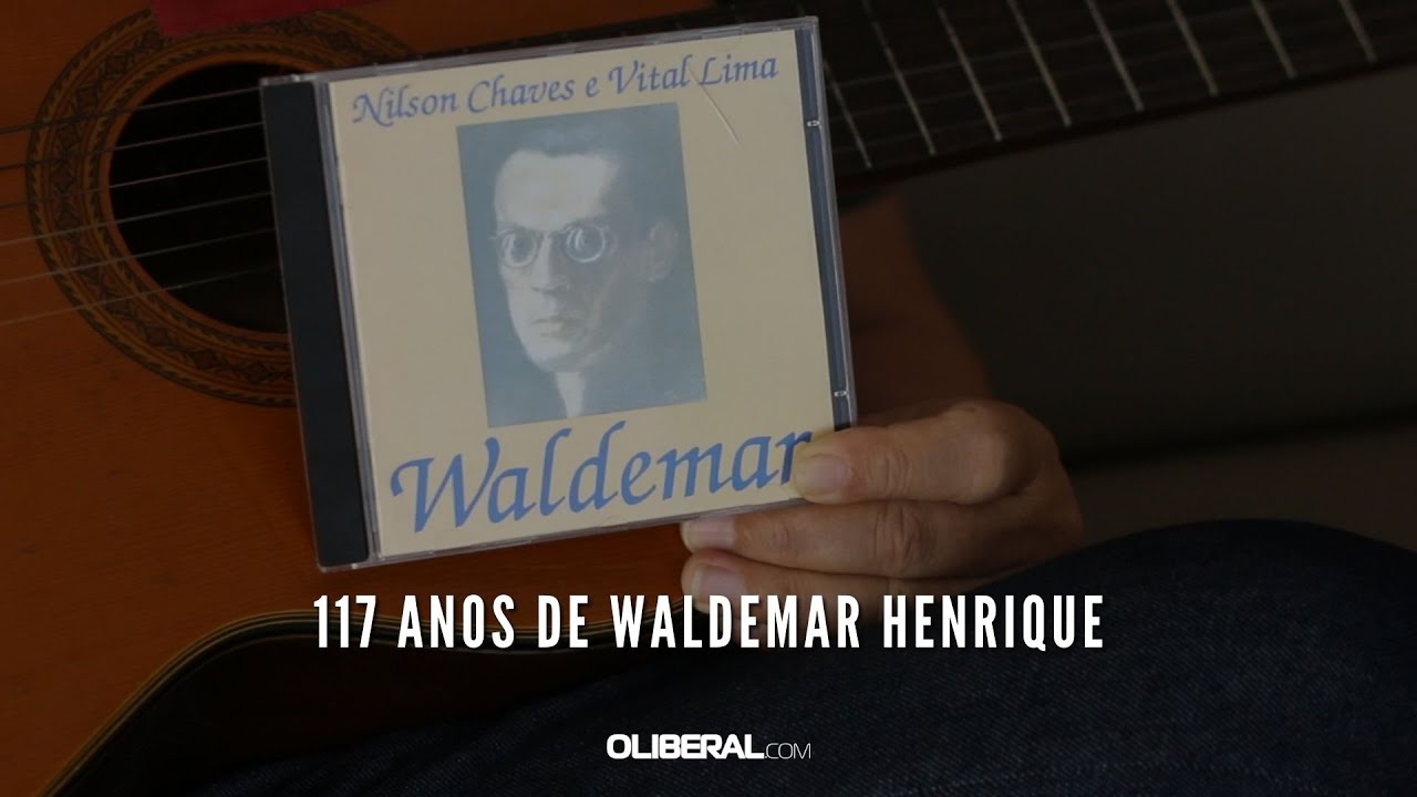 117 Anos De Waldemar Henrique - YouTube