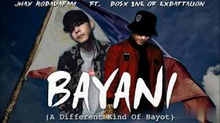 BAYANI   JHAY ROBADAFAM FT  BOSX1NE OF EX BATTALION