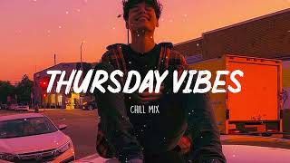 Thursday Vibes ~ Chill mix music morning ☕️ English songs chill vibes music playlist