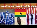 How The Northern Fabric Is Made _ The Northern Kente (Cloth) _ How to Make