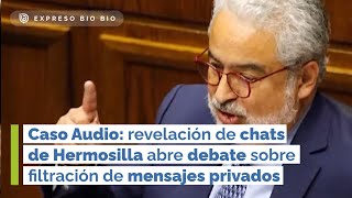 Caso Audio: revelación de chats de Hermosilla abre debate sobre filtración de mensajes privados