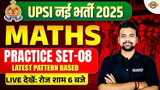 UP SI NEW VACANCY 2025 | UP SI MATHS CLASS 2025 | PRACTICE SET 08 | UP SI BY SHUBHAM SIR