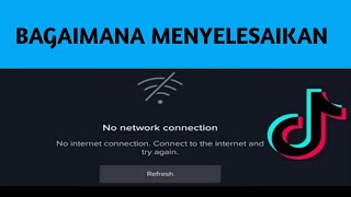 Cara memperbaiki tiktok tidak ada koneksi internet || Tiktok tidak ada koneksi jaringan
