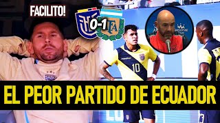 HORRIBLE PARTIDO de ECUADOR 0 vs 1 ARGENTINA Félix Sánchez PIDE SALIDA!