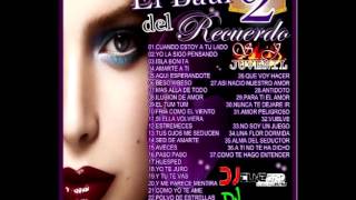 EL BAUL DEL RECUERDO VOL. 2 ( DJ EL NEGRO DSD PRO  DJ YORMAN )