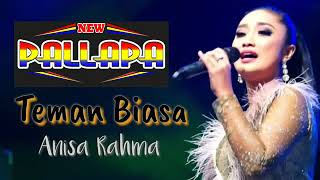 Teman biasa anisa rahma the best perfom new pallapa