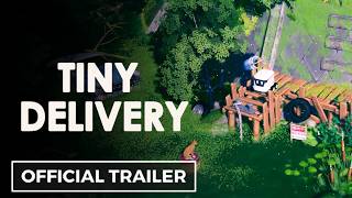 Tiny Delivery - Official Release Window Triler