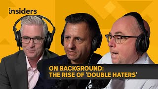 Insiders on Background: The rise of ‘double haters’ in Australian politics | ABC News In-depth