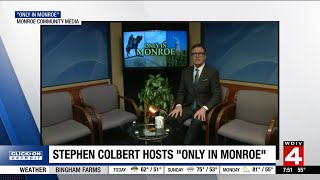 Stephen Colbert pops up on public access for ‘Only in Monroe’ special after ‘Late Show’ exit