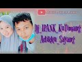 KUTIMANG ADIKKU SAYANG-DJ_IPANK