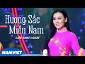 Hương Sắc Miền Nam - Lưu Ánh Loan (MV OFFICIAL)