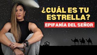 ¿Cuál es la estrella que te lleva a Dios? Reflexión Epifanía del Señor.