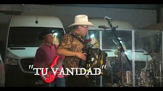 Tu Vanidad - Elías Medina \u0026 Akilatados