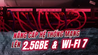 Mình đã nâng cấp hệ thống mạng ở Tinh tế lên 2.5GbE và Wi-Fi 7: cải thiện tốc độ khi dùng PC, NAS...