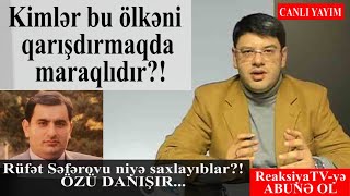 #231 Bizim reaksiya - Bu ölkədə nə baş verir?!  - Danışır Zaur Qəriboğlu!..