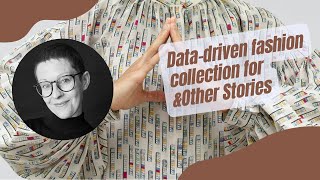 S2E5 - GIORGIA LUPI - Data-driven fashion collection for &Other Stories
