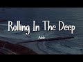 Adele - Rolling In The Deep (Lyrics)