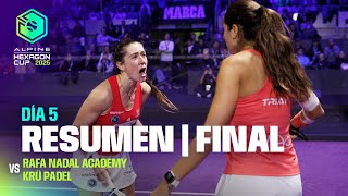 Highlights FINAL | Rafa Nadal Academy vs Krü Padel women | Hexagon Cup 2025