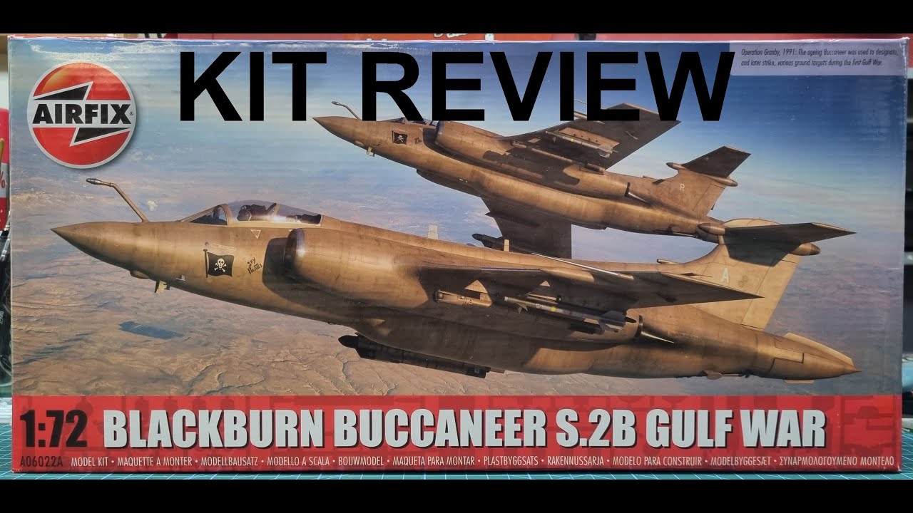 1/72 AIRFIX Blackburn Buccaneer S.2B Gulf War, Kit Review. - YouTube