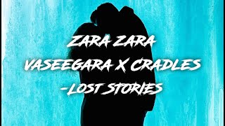 Zara Zara X Vaseegara X Cradles | Lost Stories | Jonita Gandhi, Bombay Jayshree and Harris Jayaraj