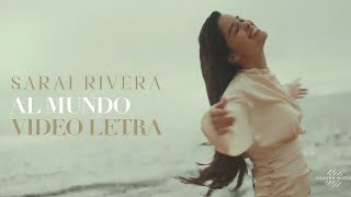 Sarai Rivera - Al mundo (Letra) Musica Cristiana