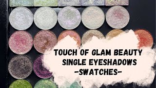 Touch of Glam Beauty - Single Eyeshadow Swatches