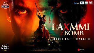 Laxmmi Bomb | Official Trailer | Akshay Kumar | Kiara Advani | Raghav Lawrence | 9th November  #On