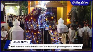 45th Nawam Maha Perahara of the Hunupitiya Gangarama Temple