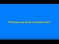 PHP Arrays and Array Functions Part 2