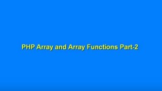 PHP Arrays and Array Functions Part 2