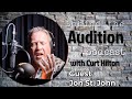 Behind the Audition with Curt Hilton. **Video** Episode 15 Guest Jon St. John.