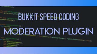 Bukkit Speed Coding | Moderation Plugin