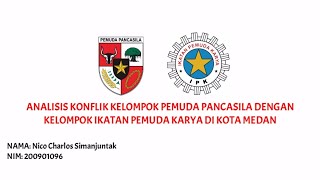 ANALISIS KONFLIK KELOMPOK PEMUDA PANCASILA DENGAN IKATAN PEMUDA KARYA DI KOTA MEDAN