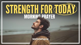 The Lord Is Your Strength, Your Shield, Your Deliverer | Blessed Morning Prayer To Start Your Day